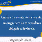 Ayuda a tus semejantes a levantar su carga pero . . .