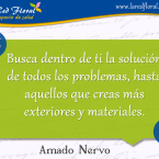 Busca dentro de ti la solución de todos los problemas . . .