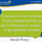 El pasado es lo que recuerdas, lo que imaginas . . .