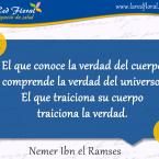 El que conoce la verdad del cuerpo comprende . . .