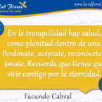 En la tranquilidad hay salud, como plenitud dentro . . .